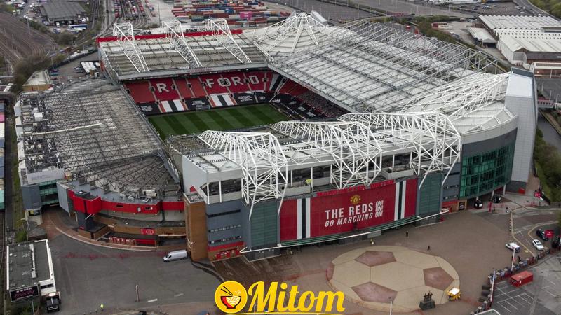 Sân vận động Old Trafford - Nơi những giấc mơ nhiệm màu