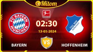Nhận định Bayern vs Hoffenheim 02h30 13/01/2023 Bundesliga