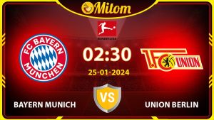 Nhận định Bayern vs Union Berlin 02h30 25/01 Bundesliga