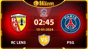 Nhận định Lens vs PSG 02h45 15/01/2024 Ligue 1