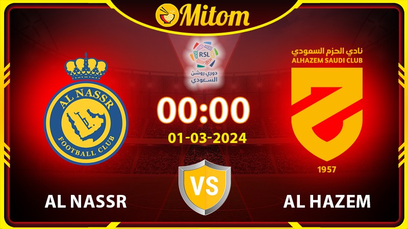 Nhận định Al Nassr vs Al Hazem 00h00 01/03 giải VĐQG Ả Rập