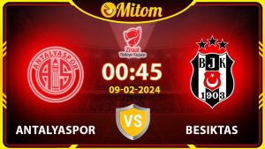 Nhận định Antalyaspor vs Besiktas 00h45 09/02 Turkish Cup
