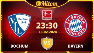 Nhận định Bochum vs Bayern 23h30 18/02/2024 Bundesliga