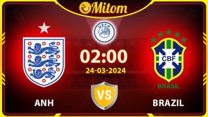 Nhận định Anh vs Brazil 02h00 24/03/2024 Giao hữu Quốc tế