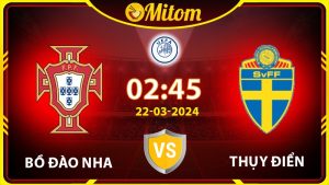 Nhận định Bồ Đào Nha vs Thụy Điển