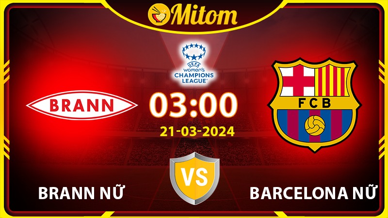 Nhận định Brann Nữ vs Barcelona Nữ
