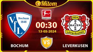 Nhận định Bochum vs Leverkusen 00h30 13/05 Bundesliga
