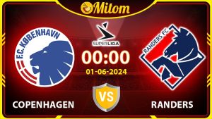 Nhận định Copenhagen vs Randers 0h 01/06/2024 Superliga