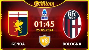 Nhận định Genoa vs Bologna 01h45 25/05/2024 Serie A