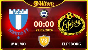 Nhận định Malmo vs Elfsborg 00h00 29/05 giải VĐQG Thụy Điển