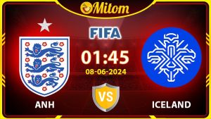 Nhận định Anh vs Iceland 01h45 08/06/2024 Giao hữu Quốc tế