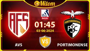 Nhận định AVS vs Portimonense 1h45 3/6 Playoff Liga Portugal