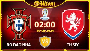 Nhận định Bồ Đào Nha vs CH Séc 02h00 19/06/2024 VCK EURO
