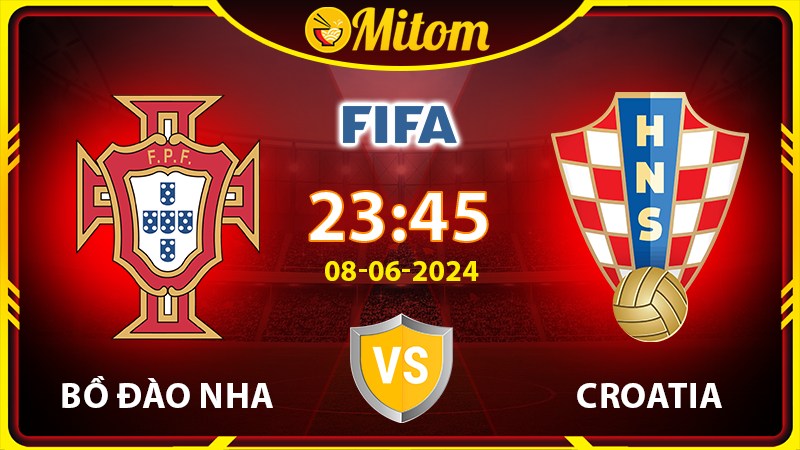 Nhận định Bồ Đào Nha vs Croatia 23h45 08/06 Giao hữu QT