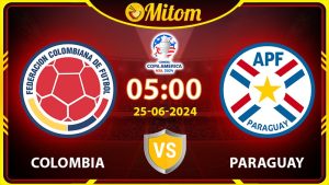 Nhận định Colombia vs Paraguay 05h 25/6/2024 Copa America