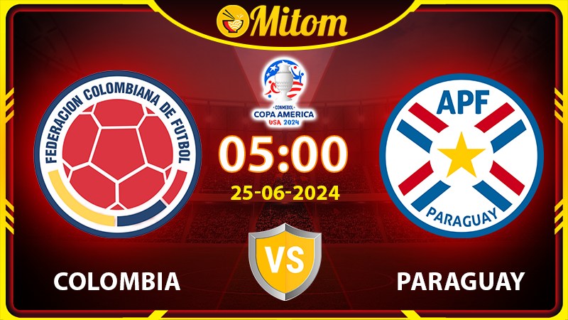 Nhận định Colombia vs Paraguay 05h 25/6/2024 Copa America