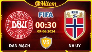 Nhận định Đan Mạch vs Na Uy 00h30 09/06 Giao hữu Quốc tế