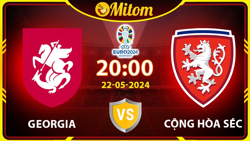 Nhận định Georgia vs CH Séc 20h00 22/06/2024 VCK EURO
