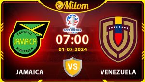 Nhận định Jamaica vs Venezuela 07h 01/07/2024 Copa America