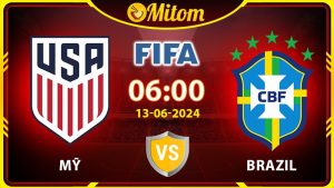 Nhận định Mỹ vs Brazil 06h00 13/06/2024 Giao hữu Quốc tế