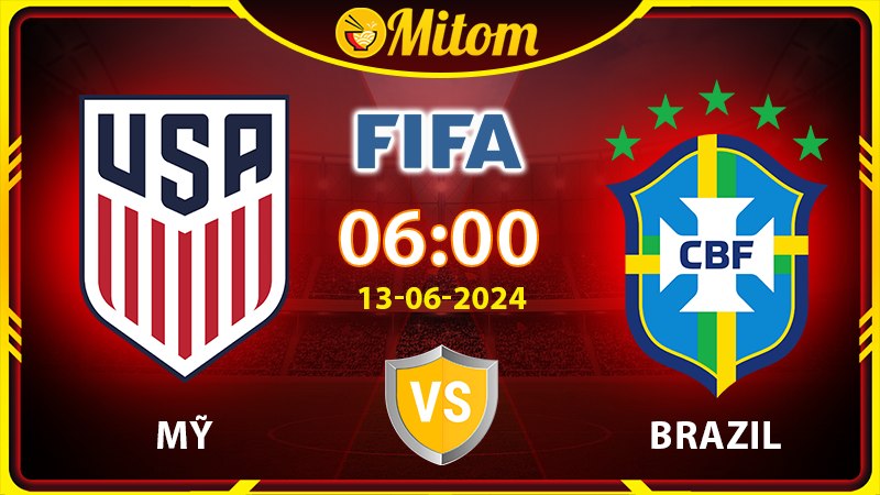 Nhận định Mỹ vs Brazil 06h00 13/06/2024 Giao hữu Quốc tế