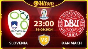 Nhận định Slovenia vs Đan Mạch 23h00 16/06/2024 VCK EURO