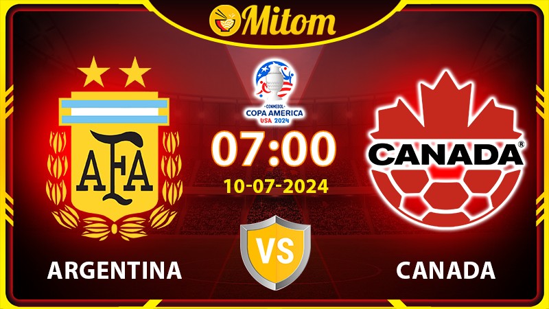 Nhận định Argentina vs Canada 07h 10/07/2024 Copa America