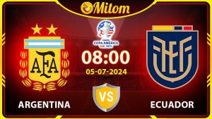 Nhận định Argentina vs Ecuador 08h00 05/07/2024 Copa America