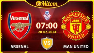 Nhận định Arsenal vs Man United 07h00 28/07 Giao hữu QT