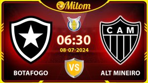 Nhận định Botafogo vs Atletico Mineiro 6h30 8/7/24 Serie A