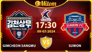 Nhận định Gimcheon Sangmu vs Suwon 17h30 9/7/24 K League 1