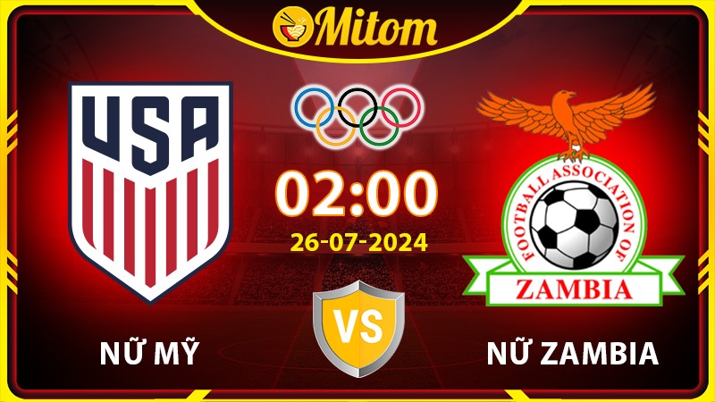 Nhận định Nữ Mỹ vs Nữ Zambia 02h00 26/07/2024 Olympic