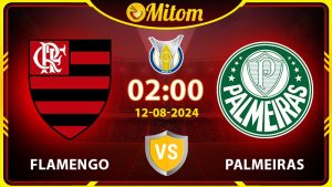 Nhận định Flamengo vs Palmeiras 02h00 12/08 Serie A Brazil