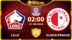 Nhận định Lille vs Slavia Prague 02h00 21/08/2024 cúp C1