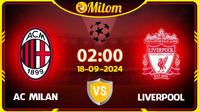 Nhận định AC Milan vs Liverpool