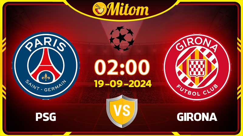 Nhận định PSG vs Girona