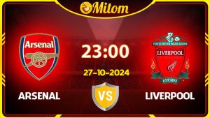 Nhận định Arsenal vs Liverpool