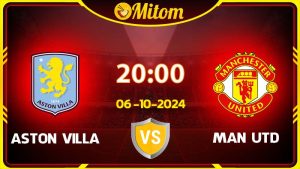 Nhận định Aston Villa vs Manchester United
