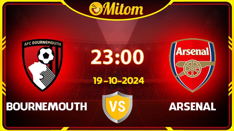 Nhận định Bournemouth vs Arsenal