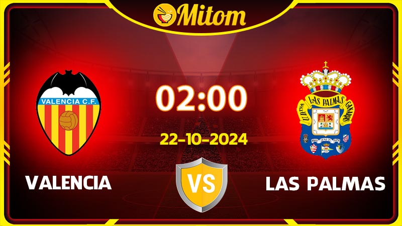 Nhận định Valencia vs Las Palmas