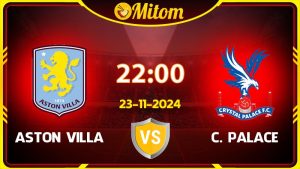 Nhận định Aston Villa vs Crystal Palace