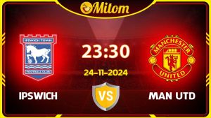 Nhận định Ipswich vs Manchester United