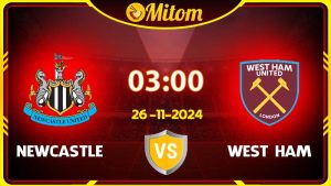 Nhận định Newcastle vs West Ham